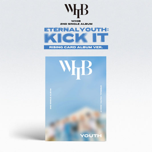 WHIB - ETERNAL YOUTH: KICK IT 2ND SINGLE ALBUM (YOUTH ver.)