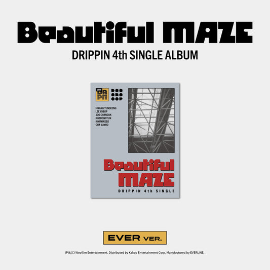 DRIPPIN - [Beautiful MAZE] EVER Ver.